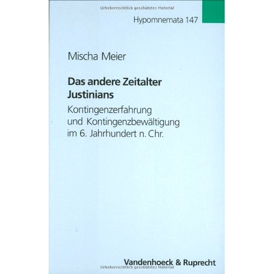 预订 Das andere Zeitalter Justinians: Kontingenzerfahrung und Kontingenzbewältigung im 6. Jahrhundert n. Chr 查士丁尼的