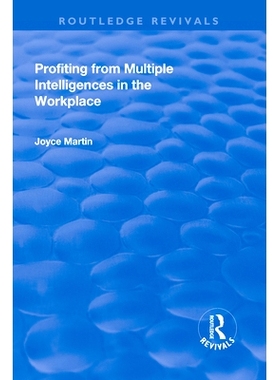 预订 Profiting from Multiple Intelligences in the Workplace 从工作场所的多种智能中获利: 9781138728868