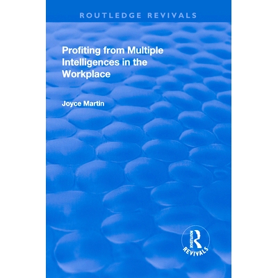 预订 Profiting from Multiple Intelligences in the Workplace 从工作场所的多种智能中获利: 9781138728868