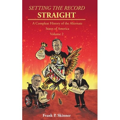 预订 Setting the Record Straight: A Compleat History of the Alternate States of America: 9798893152470