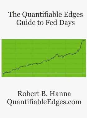 预订 The Quantifiable Edges Guide To Fed Days: 9781453613580