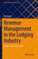 【预订】Revenue Management in the Lodging Industry: Origins to the Last Fron 9783031143014