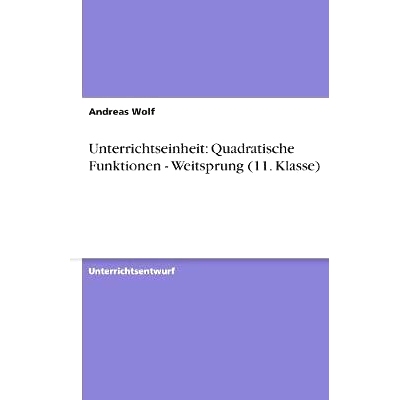 预订 Unterrichtseinheit: Quadratische Funktionen - Weitsprung (11. Klasse): 9783640203871