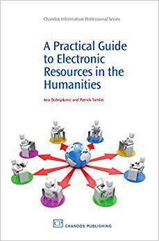 【预订】A Practical Guide to Electronic Resources in the Humanities