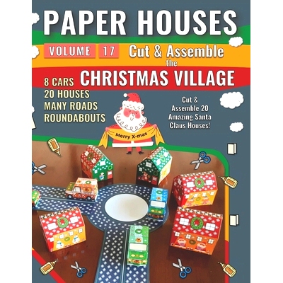 预订 Paper Houses 17 - Christmas Village: Cut & Assemble 20 Amazing Santa Claus Houses: 9798357995667