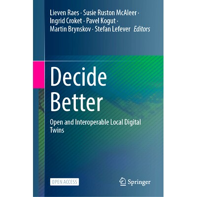 预订 Decide Better: Open and Interoperable Local Digital Twins 做出更好的决定：开放且可互操作的本地数字孪生: 97830318145