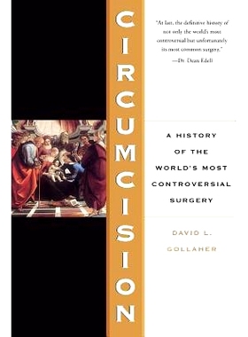 预订 Circumcision: A History of the World’s Most Controversial Surgery: 9780465026531