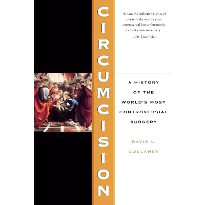 预订 Circumcision: A History of the World’s Most Controversial Surgery: 9780465026531