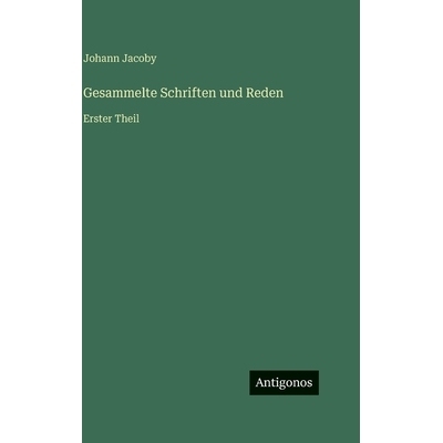 预订 Gesammelte Schriften und Reden: Erster Theil: 9783386422222