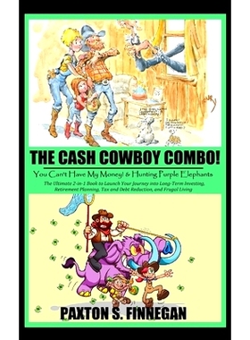 预订 The Cash Cowboy Combo!: The Ultimate 2-in-1 Book Bundle to Launch Your Journey into Long-Term Investing, Retirement