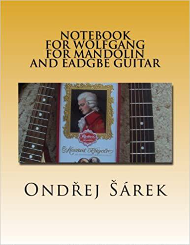 【预订】Notebook for Wolfgang for Mandolin and Eadgbe Guitar