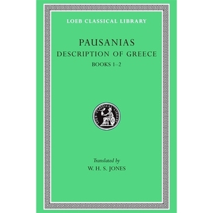 Description of Greece, Volume I: Books 1–2 描绘希腊 *卷 1-2: 9780674991040
