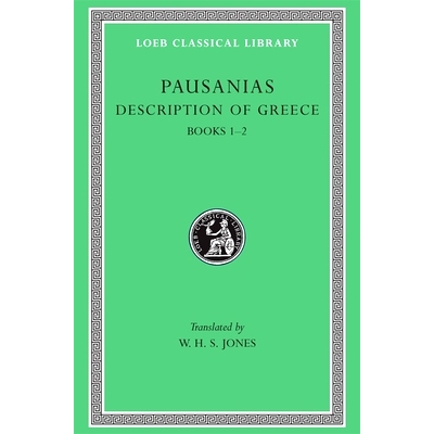 Description of Greece, Volume I: Books 1–2 描绘希腊 *卷 1-2: 9780674991040