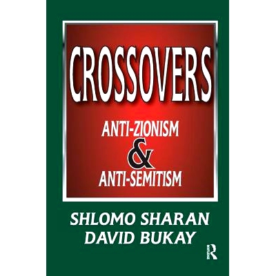 预订 Crossovers: Anti-zionism and Anti-semitism: 9781138508736