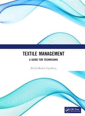 预订 Textile Management: A Guide for Technicians 纺织管理：技术人员指南: 9781032629964