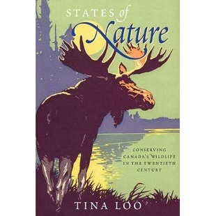 Twentieth 9780774812900 Nature Wildlife Canada’s Conserving Century 预订 the States