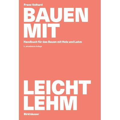 预订 Bauen mit Leichtlehm: Handbuch für das Bauen mit Holz und Lehm: 9783035624021