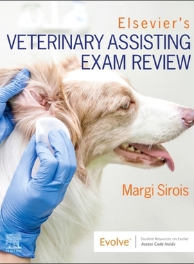 【预订】Elsevier’s Veterinary Assisting Exam Review