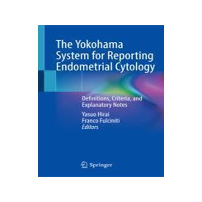 [预订]The Yokohama System for Reporting Endometrial Cytology 9789811650109