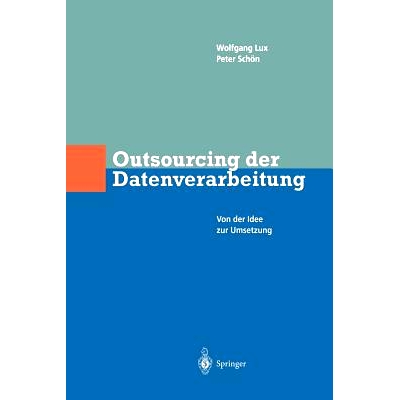 预订 Outsourcing der Datenverarbeitung: Von der Idee zur Umsetzung: 9783642638992