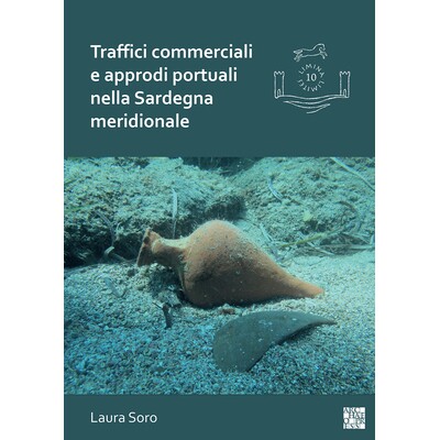 预订 Traffici Commerciali E Approdi Portuali Nella Sardegna Meridionale: Analisi Dei Contenitori Da Trasporto E Dei Cont