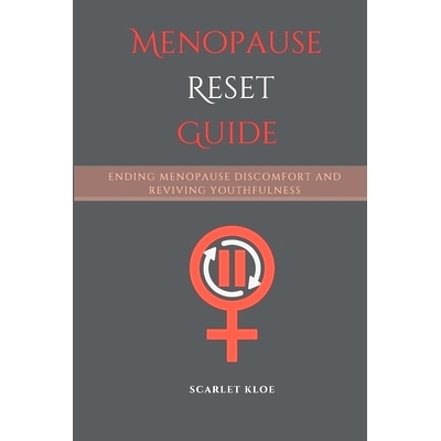 预订 Menopause Reset Guide: Ending Menopause discomfort And Reviving youthfulness: 9798399713595