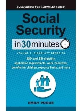 预订 Social Security In 30 Minutes, Volume 2: Disability Benefits: SSDI and SSI eligibility, application requirements, w