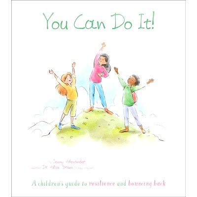 预订 You Can Do It!: A Children’s Guide to Resilience and Bouncing Back: 9781398820319