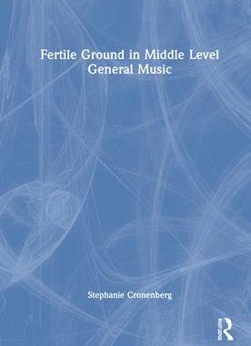 [预订]Fertile Ground in Middle Level General Music 9780367643805