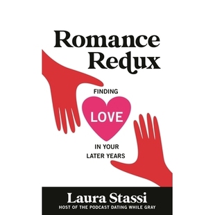 Your 9781538168851 Redux 浪漫重制：在晚年寻找爱情 Years Later Love Finding Romance 预订
