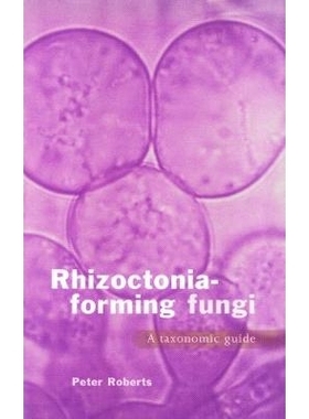 预订 Rhizoctonia-forming Fungi: A Taxonomic Guide: 9781900347693