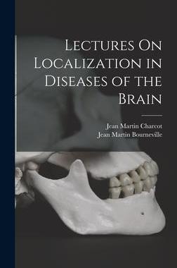 [预订]Lectures On Localization in Diseases of the Brain 9781015652163