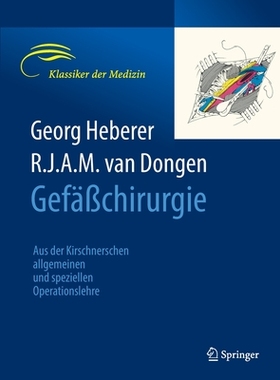 预订 Gefäßchirurgie: Aus Der Kirschnerschen Allgemeinen Und Speziellen Operationslehre