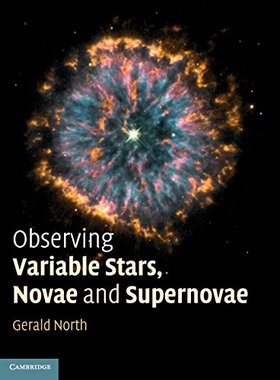 【预订】Observing Variable Stars, Novae and Supernovae