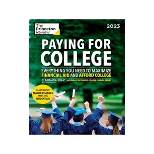 [预订]Paying for College, 2023: Everything You Need to Maximize Financial Aid and Afford College 9780593516492