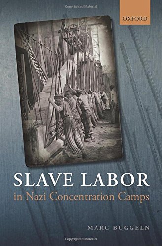 【预订】Slave Labor in Nazi Concentration Camps