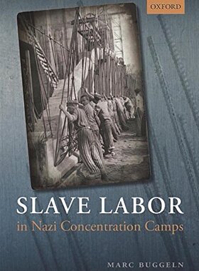 【预订】Slave Labor in Nazi Concentration Camps