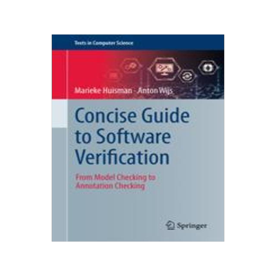 [预订]Concise Guide to Software Verification: From Model Checking to Annotation Checking 9783031301667