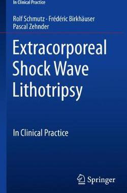 【预订】Extracorporeal Shock Wave Lithotripsy