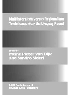 预订 Multilateralism Versus Regionalism: Trade Issues after the Uruguay Round: 9781138419254