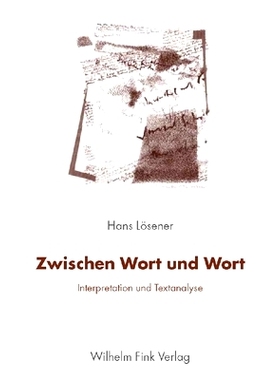 预订 Zwischen Wort und Wort: Interpretation und Textanalyse 文字与文字之间.解读与文本分析: 9783770542352