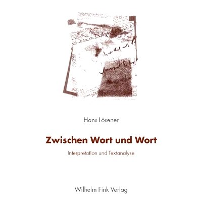 预订 Zwischen Wort und Wort: Interpretation und Textanalyse 文字与文字之间.解读与文本分析: 9783770542352