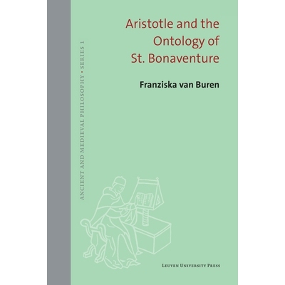 预订 Aristotle and the Ontology of St. Bonaventure 亚里士多德和圣文德的本体论: 9789462703568