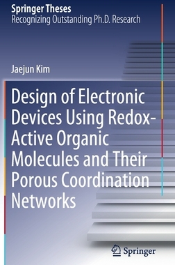 【预订】Design of Electronic Devices Using Redox-Active Organic Molecules and Their Porous Coo 9789811639067