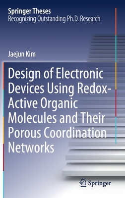 【预订】Design of Electronic Devices Using Redox-Active Organic Molecules and Their Porous Coo 9789811639067