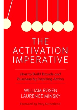 预订 The Activation Imperative: How to Build Brands and Business by Inspiring Action 激励的必要性：如何通过鼓舞人心的行