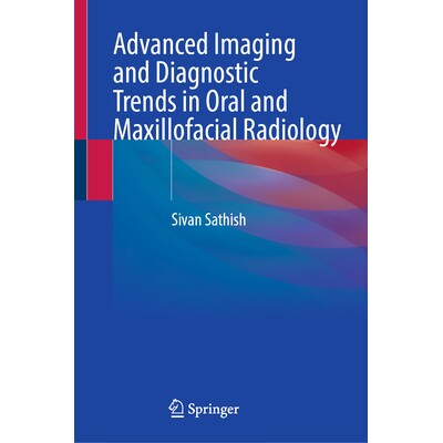 预订 Advanced Imaging and Diagnostic Trends in Oral and Maxillofacial Radiology 口腔颌面放射学的先进影像学与诊断趋势 978