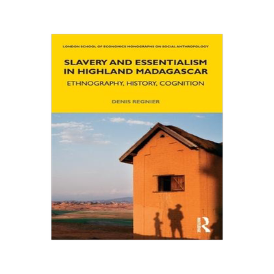 [预订]Slavery and Essentialism in Highland Madagascar 9780367640446
