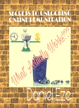 预订 Secrets to Unlocking Online Remuneration: What Actually Works: 9798646076565
