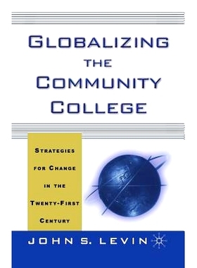 预订 Globalizing the Community College: Strategies for Change in the Twenty-First Century: 9781349386796